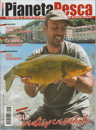 Pianeta Pesca - bimestrale n. 3 Giugno 2017 - Pesca in Acqua Dolce