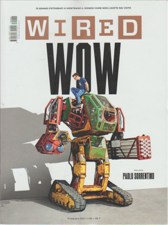 Wired - Trimestrale n. 80 Primavera 2017  "WOW"