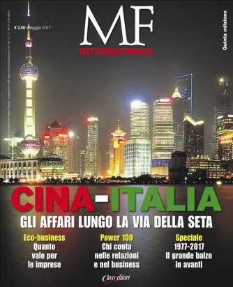 MF INTERNATIONAL - CINA-ITALIA Gli affari lungo la via della seta 