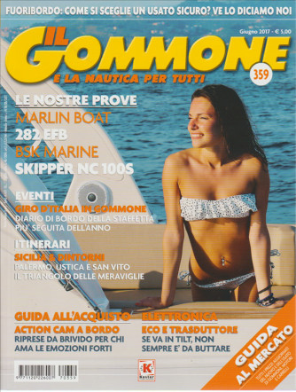 Il Gommone (e la nautica per tutti) - mensile n. 6 Giugno 2017  