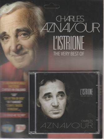 CHARLES AZNAVOUR. L'ISTRIONE. THE VERY BEST OF. 