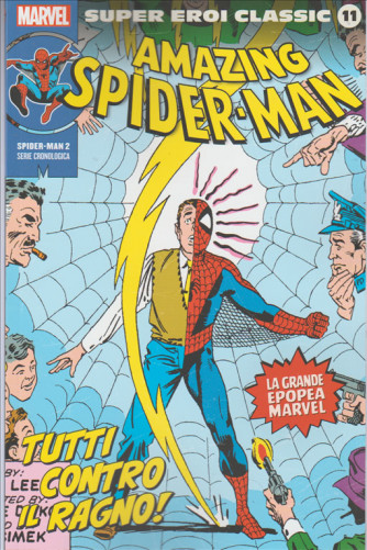 Marvel Super Eroi Classic vol.11 - Spider Man (Serie cronologica ) n.2