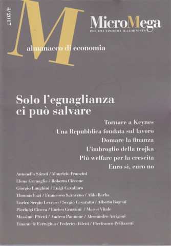Micromega - almanacco di economia n. 4/2017 - per una sinistra illuminata 