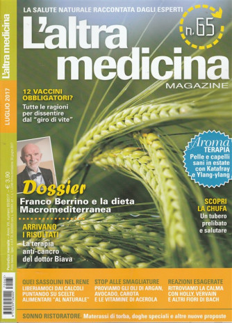 L'altra Medicina Magazine - mensile n. 65 Luglio 2017 - "12 vaccini Obbligatori"