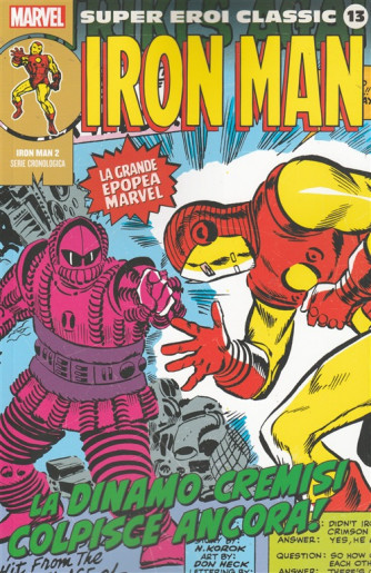 Marvel Super Eroi Classic vol.13-Iron Man n.2"La dinamo cremisi colpisce ancora!"
