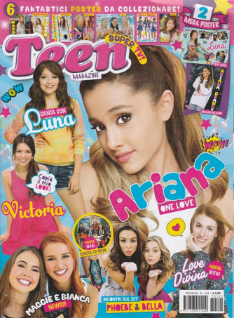 Teen - Magazine - mensile n. 122 Giugno 2017 - Ariana one love