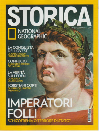 Storica - mensile n. 101 Luglio 2017 - by National geographic