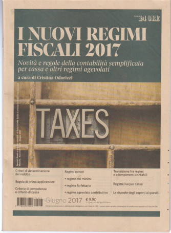 I nuovi regimi fiscali 2017 by Il Sole 24 Ore - Giugno 2017 