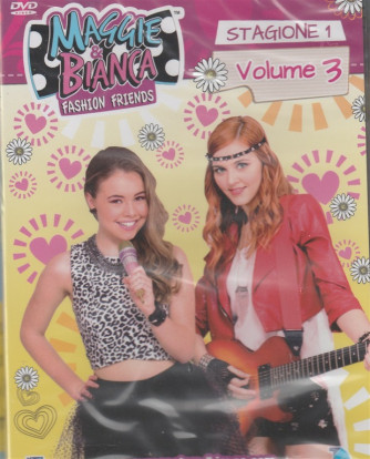 3° DVD Maggie & Bianca Fashion friens - Stagione 1