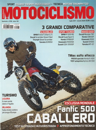 Motociclismo - mensile n. 7 (2746) luglio 2017 Fantic 500 Caballero