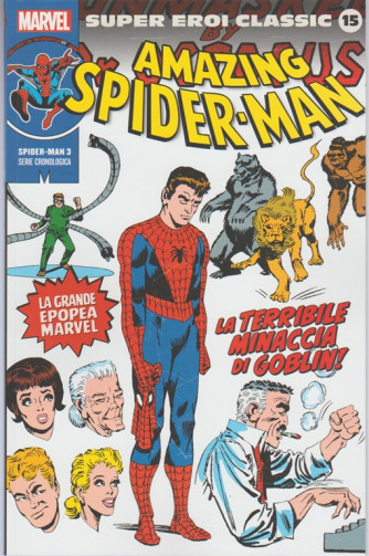 Marvel Super Eroi Classic vol. 15 - Amazing Spider-Man n.3(serie cronologica)
