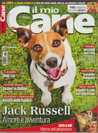 Il mio Cane - mensile n. 254 Settembre 2017 Jack Russel amore e avventura