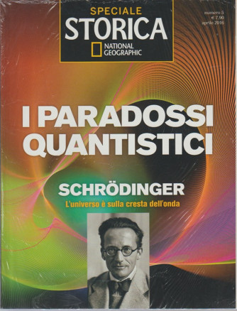 Storica Speciale Scienza Ristampe-Principio di Archimede+Paradossi Quantistici