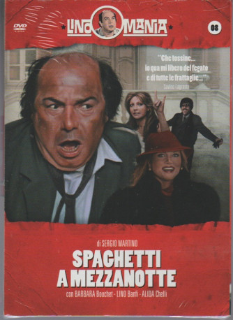 8° DVD LINOMANIA-Spaghetti a Mezzanotte - Regista: Sergio Martino con Lino Banfi
