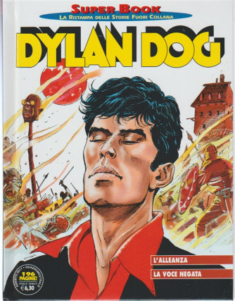 Dylan Dog Super Book Quadrimest.n. 72 Agosto 2017- L'alleanza / La voce negata