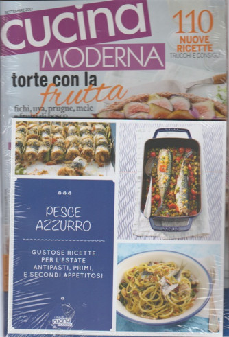 Cucina Moderna - mensile n. 9 Settembre 2017 + libro "PESCE AZZURRO"
