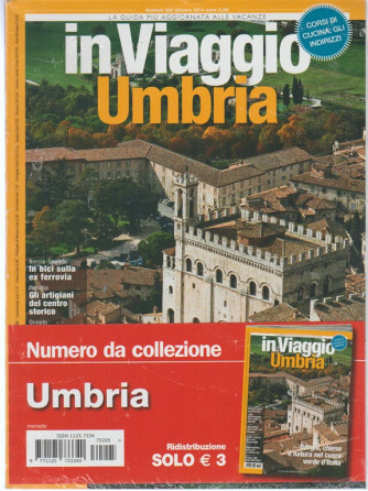 In Viaggio - mensile n. 205 Ottobre 2014  - Umbria