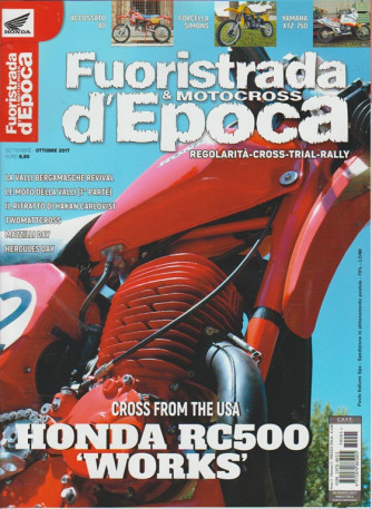 Fuoristrada d'Epoca & Motocross - bimestrale . 5 Settembre 2017 HONDA RC500 Works