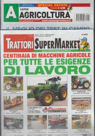 A Come Agricoltura - mensile n.45 Settembre 2017+ Trattori SuperMarket n.26/2017