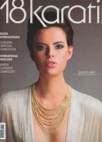 18 Karati gold & fashion - bimestrale n. 190 Agosto 2017 Gold Art Italian jewels