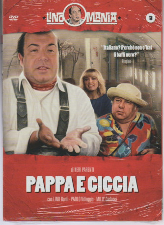 11° DVD LinoMania - Pappa e Ciccia - Regista: Neri Parenti
