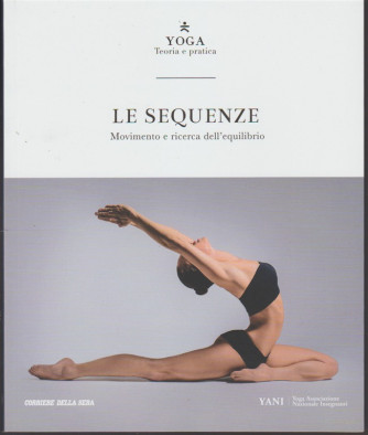 Yoga: Teoria e Pratica vol. 4 - Le Sequenze - Il Respiro By Corriere della sera