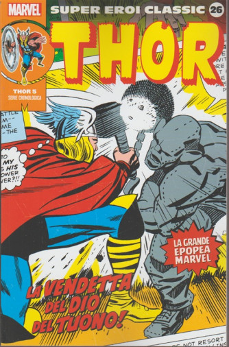 Marvel Super Eroi Classic vol. 26 - Thor n.5 La vendetta del Dio del tuono!