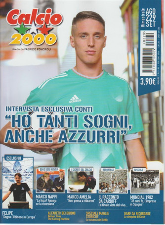 Calcio 2000 - bimestrale n. 229 Agosto 2017 Intervista Andrea Conti