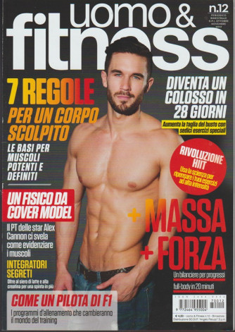 Uomo & Fitness - bimestrale n. 12 Ottobre 2017 un fisico da Cover model