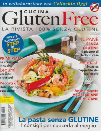 Cucina Gluten Free - trimestrale n.8 Ottobre2017 - La rivista 100% senza glutine