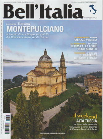 Bell'italia - mensile n. 378 - Ottobre 2017 - Montepulciano: tempio San Biagio 