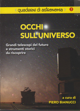 Quaderni di Astronomia - bimestrale n. 3 Ottobre 2017 a cura di Piero Bianucci
