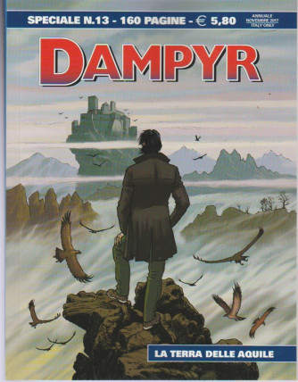 Dampyr Speciale - Annuale n. 13 Novembre 2017 - La Terra delle Aquile
