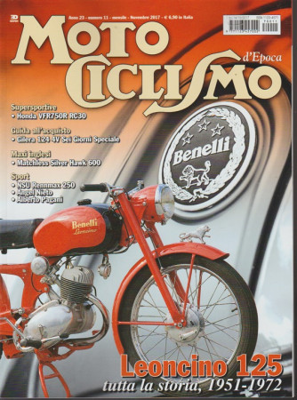 Motociclismo d'Epoca - mensile n. 11 Novembre 2017 Leoncino 125: 1951-1972