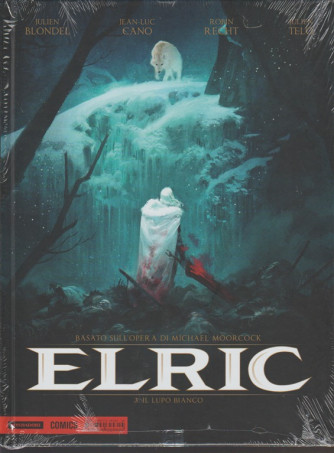 Elric Vol. 3 " Il lupo bianco - Mondadori Comics 