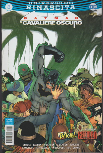 Batman Il Cavaliere Oscuro n. 8 ( 62) - universo DC Rinascita - DC Comics Lion 