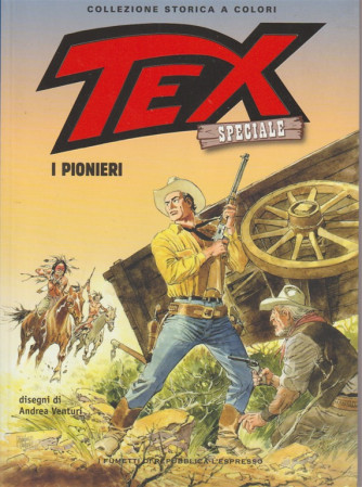 Tex Speciale - collezione storica a colori vol. 28 "i Pionieri" 