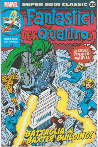Marvel Super Eroi Classic vol.32-Fantastici Quattro n.9-Battaglia al Baxter Building!