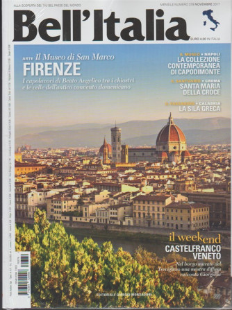 Bell'italia - mensile n. 379 Novembre 2017 - Museao di San Marco: Firenze