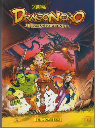 Dragonero Adventures - mensile n. 1 Novembre 2017 -  Tre Giovani Eroi