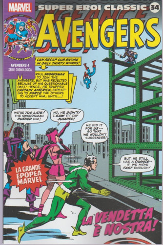 Marvel Super Eroi Classic vol. 34 - Avengers n. 4 "la vendetta è nostra"