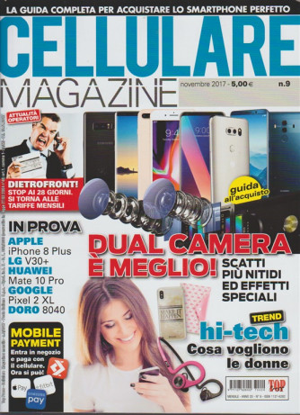 Cellulare Magazine - mensile n. 9 Novembre 2017 - Dual Camera è meglio!