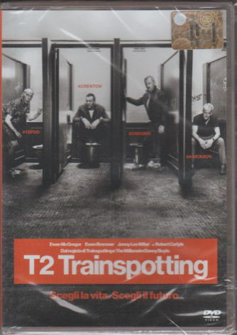 DVD - T2 Trainspotting - Scegli la vita. scegli il futuro - regia Danny Boyle