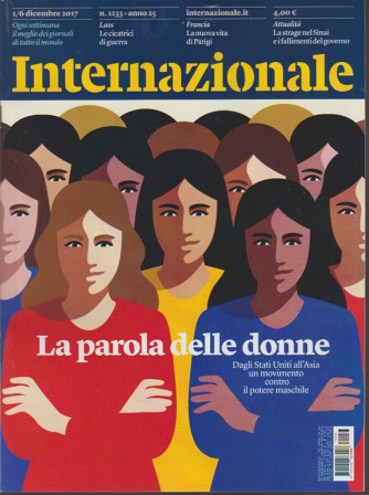 Internazionale - settimanale n.1233 - 1 Dicembre 2017 - la parola alle donne 