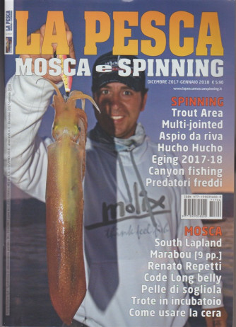 la Pesca Mosca e Spinning - bimestrale n. 6 Dicembre 2017 