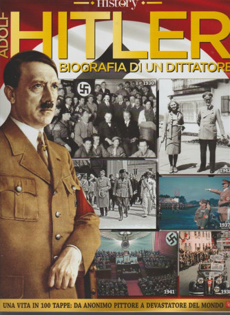 BBC History - Adolf Hitler: Biografia di un dittatore Bimestrale - Sprea editori