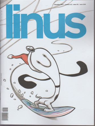 Linus - mensile n. 12 Dicembre 2017 