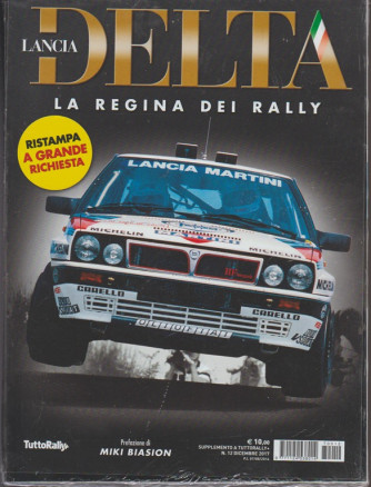 Lancia Delta la regina dei Rally by Tutto Rally+ - Riedizione 