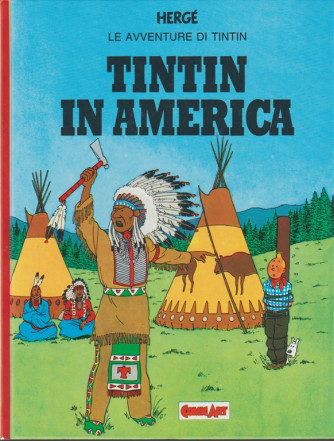 Le avventure di TINTIN - TinTin in America - Hergè - Comik Art
