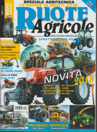 Ruote Agricole - mensile n. 38 Dicembre 2017 Speciale Agritecnica: novità 2018